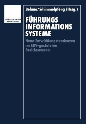 Führungsinformationssysteme: Neue Entwicklungstendenzen im EDV-gestützten Berichtswesen - cover
