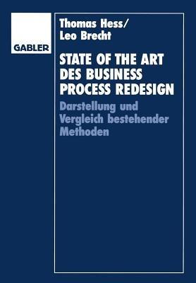 State of the Art des Business Process Redesign: Darstellung und Vergleich bestehender Methoden - Thomas Hess - cover
