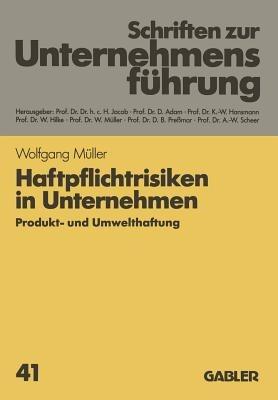 Haftpflichtrisiken in Unternehmen: Produkt- und Umwelthaftung - cover