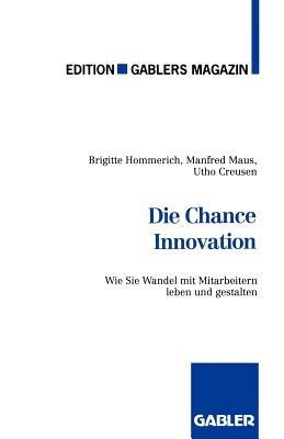 Die Chance Innovation: Wie Sie Wandel mit Mitarbeitern leben und gestalten - cover