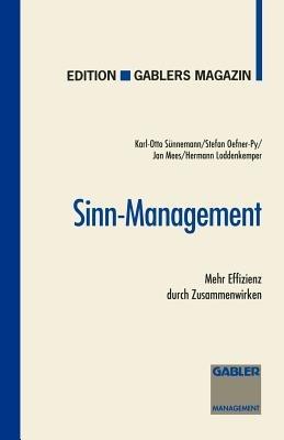 Sinn-Management: Mehr Effizienz durch Zusammenwirken - Stefan Oefner-Py,Jan Mees,Hermann. Loddenkemper - cover