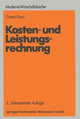Kosten- und Leistungsrechnung - Günter Ebert - cover