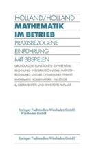 Mathematik im Betrieb: Praxisbezogene Einführung mit Beispielen