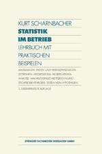 Statistik im Betrieb: Lehrbuch mit Praktischen Beispielen