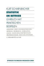 Statistik im Betrieb: Lehrbuch mit Praktischen Beispielen