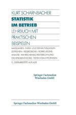 Statistik im Betrieb: Lehrbuch mit Praktischen Beispielen