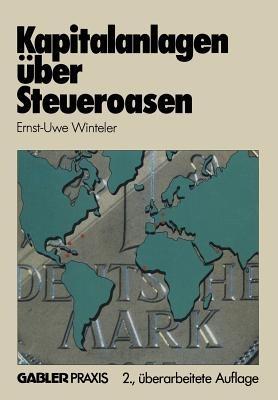 Kapitalanlagen über Steueroasen - Ernst-Uwe Winteler - cover
