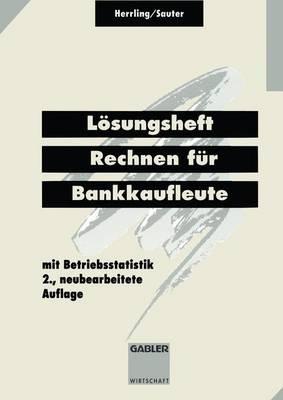 Lösungsheft Rechnen für Bankkaufleute - Erich Herrling,Werner Sauter - cover