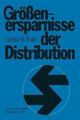 Größenersparnisse der Distribution - Gösta B. Ihde - cover