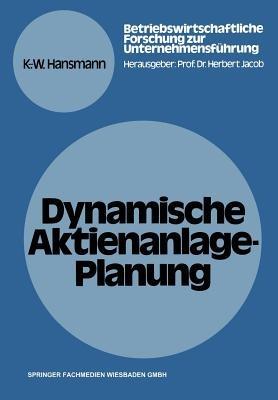 Dynamische Aktienanlage-Planung - Karl-Werner Hansmann - cover