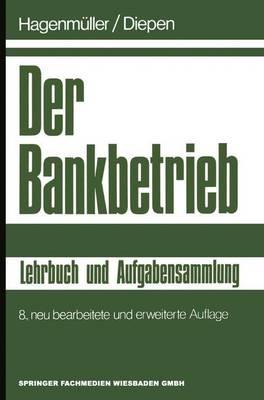 Der Bankbetrieb: Lehrbuch und Aufgabensammlung - Gerhard Diepen - cover