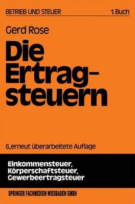 Die Ertragsteuern - Gerd Rose - cover