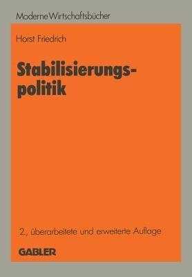 Stabilisierungspolitik - Horst Friedrich - cover