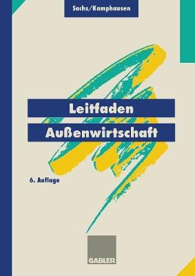Leitfaden Außenwirtschaft - Rudolf Sachs,Rudolf Kamphausen - cover
