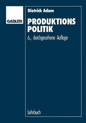 Produktionspolitik - Dietrich Adam - cover