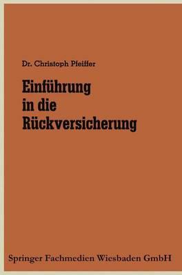 Einführung in die Rückversicherung - Christoph Pfeiffer - cover