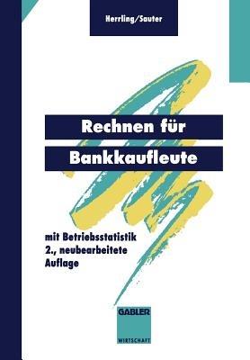 Rechnen für Bankkaufleute: mit Betriebsstatistik - Erich Herrling,Werner Sauter - cover