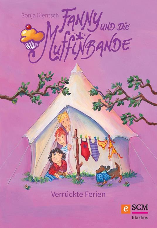 Fanny und die Muffinbande - Band 3 - Sonja Kientsch - ebook