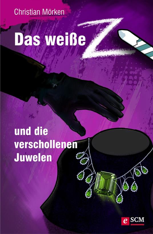 Das weiße Z und die verschollenen Juwelen - Christian Mörken - ebook