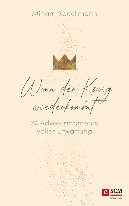 Wenn der König wiederkommt