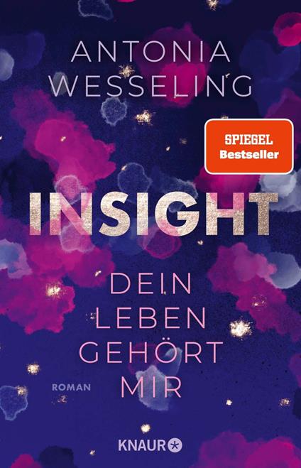 Insight – Dein Leben gehört mir - Antonia Wesseling - ebook