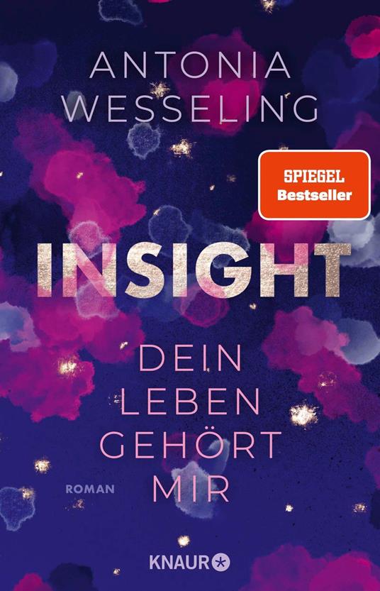 Insight – Dein Leben gehört mir - Antonia Wesseling - ebook