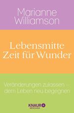 Lebensmitte - Zeit für Wunder