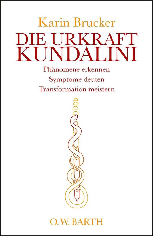 Die Urkraft Kundalini