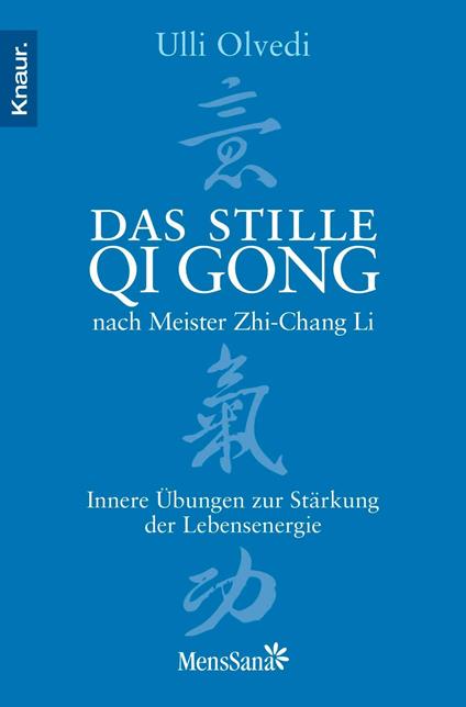 Das stille Qi Gong nach Meister Zhi-Chang Li
