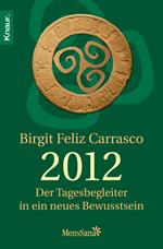 2012 - Der Tagesbegleiter in ein neues Bewusstsein