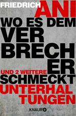 Wo es dem Verbrecher schmeckt