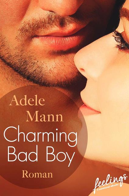 Charming Bad Boy - Adele Mann - ebook