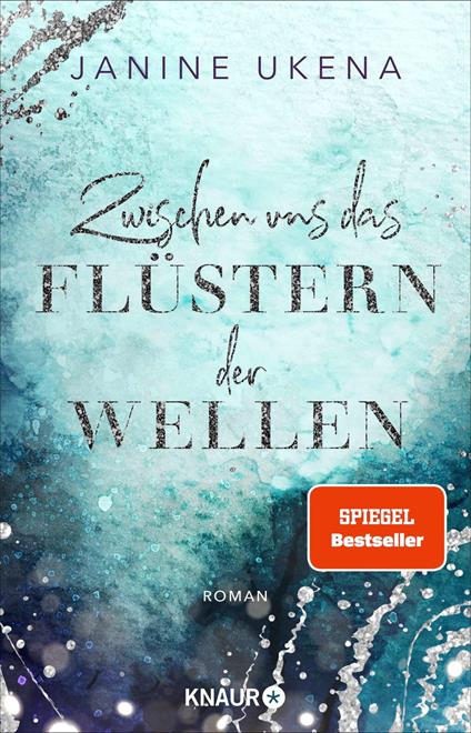 Zwischen uns das Flüstern der Wellen - Janine Ukena - ebook