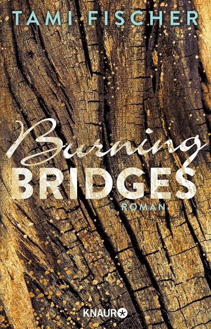 Burning Bridges - Tami Fischer - ebook