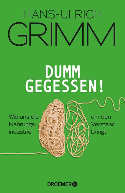 Dumm gegessen!
