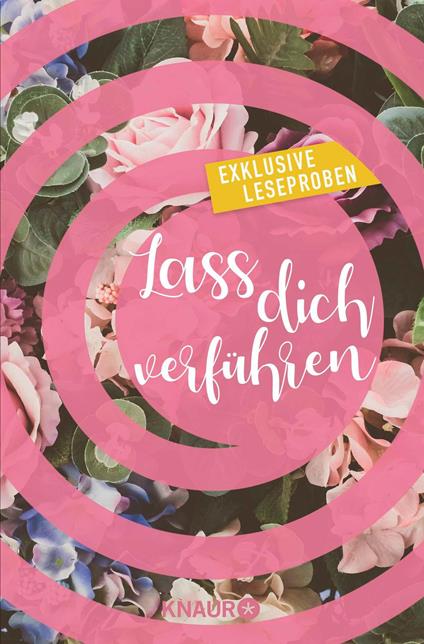 Lass dich verführen: Große Gefühle bei Knaur #02 - Dani Atkins,Sina Beerwald,Stephanie Butland,Gabriella Engelmann - ebook