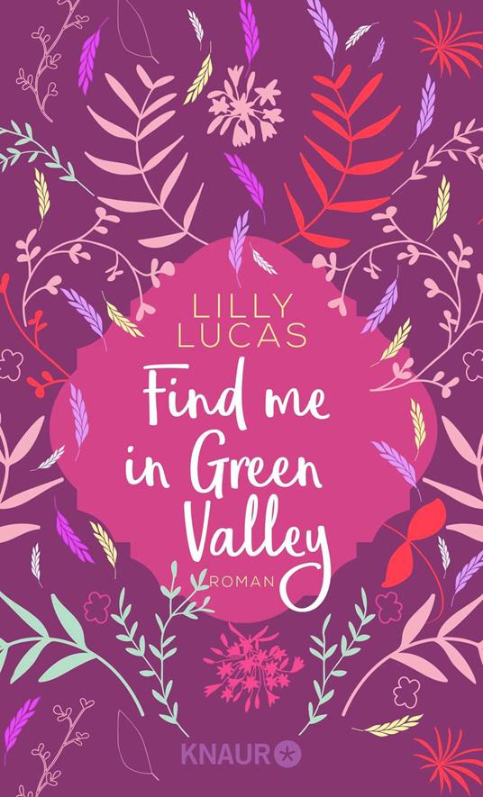 Find me in Green Valley - Lilly Lucas - ebook