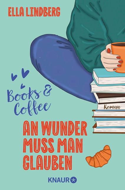 Books & Coffee - An Wunder muss man glauben