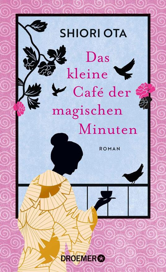 Das kleine Café der magischen Minuten