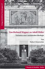 Von Richard Wagner zu Adolf Hitler.