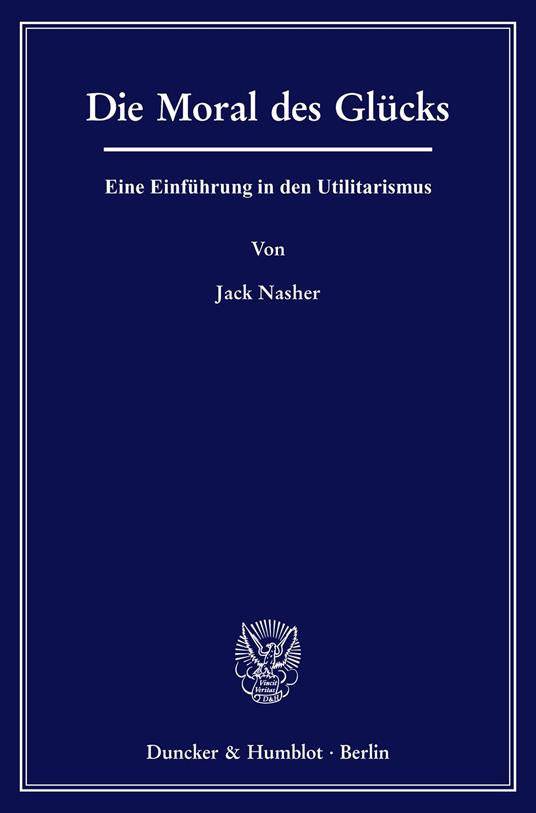 Die Moral des Glücks.