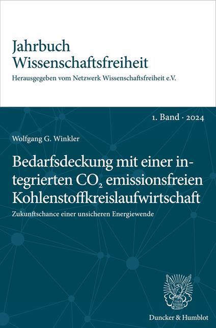Bedarfsdeckung mit einer integrierten CO2 emissionsfreien Kohlenstoffkreislaufwirtschaft.