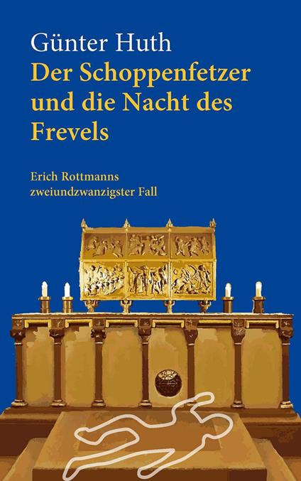 Der Schoppenfetzer und die Nacht des Frevels