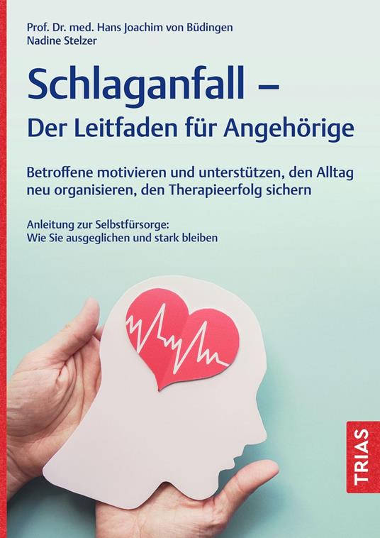 Schlaganfall - Der Leitfaden für Angehörige