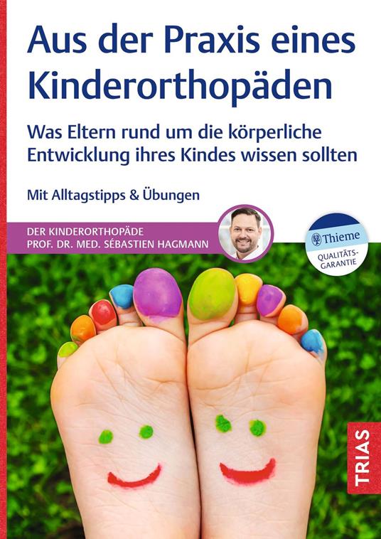 Aus der Praxis eines Kinderorthopäden