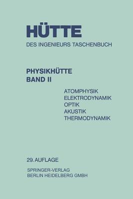 Physikhütte: Atomphysik Elektrodynamik Optik Akustik Thermodynamik - Kenneth A Loparo - cover