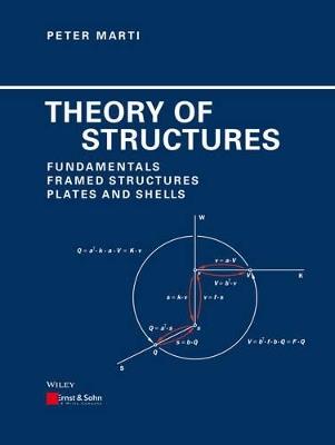 Theory of Structures: Fundamentals, Framed Structures, Plates and Shells - Peter Marti - cover