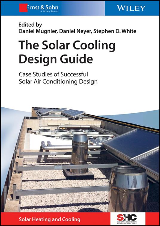 The Solar Cooling Design Guide