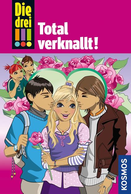 Die drei !!!, 16, Total verknallt! (drei Ausrufezeichen) - Maja von Vogel,Henriette Wich - ebook