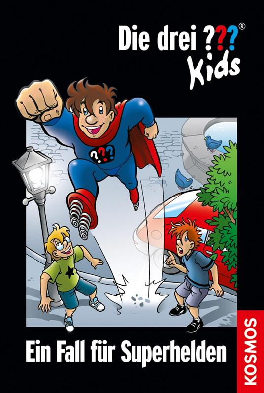 Die drei ??? Kids, 45, Ein Fall für Superhelden (drei Fragezeichen Kids) - Blanck Ulf - ebook